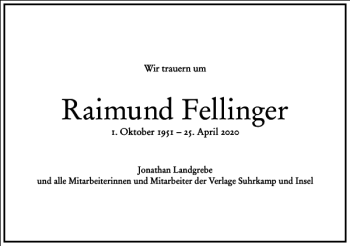 Traueranzeige von Raimund Fellinger von Frankfurter Allgemeine Zeitung