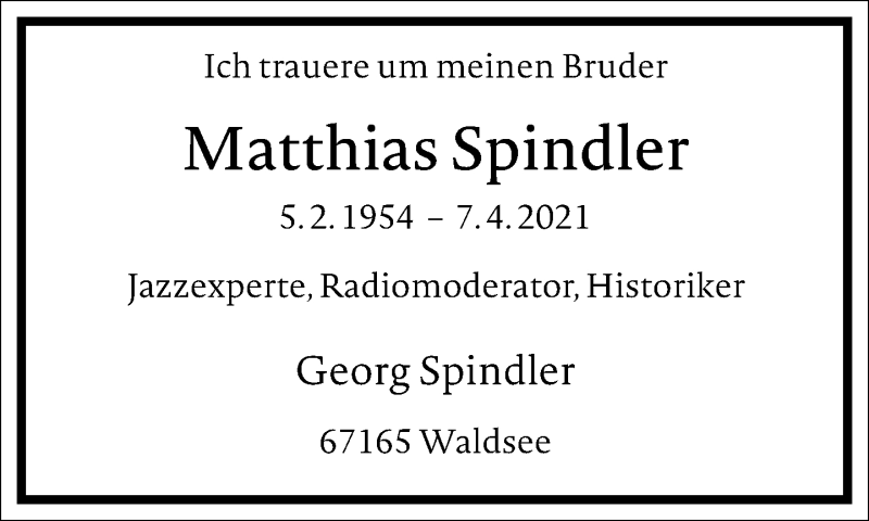  Traueranzeige für Matthias Spindler vom 10.04.2021 aus Frankfurter Allgemeine Zeitung