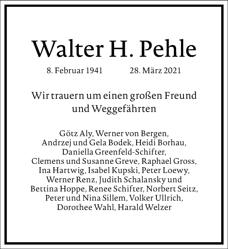  Traueranzeige für Walter H. Pehle vom 03.04.2021 aus Frankfurter Allgemeine Zeitung