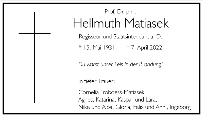  Traueranzeige für Hellmuth Matiasek vom 16.04.2022 aus Frankfurter Allgemeine Zeitung