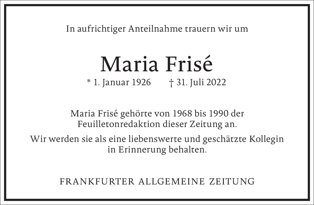  Traueranzeige für Maria Frisé vom 06.08.2022 aus Frankfurter Allgemeine Zeitung