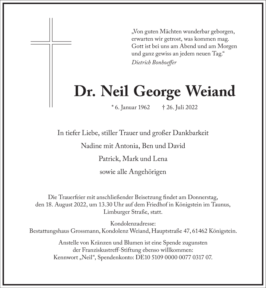  Traueranzeige für Neil George Weiand vom 12.08.2022 aus Frankfurter Allgemeine Zeitung