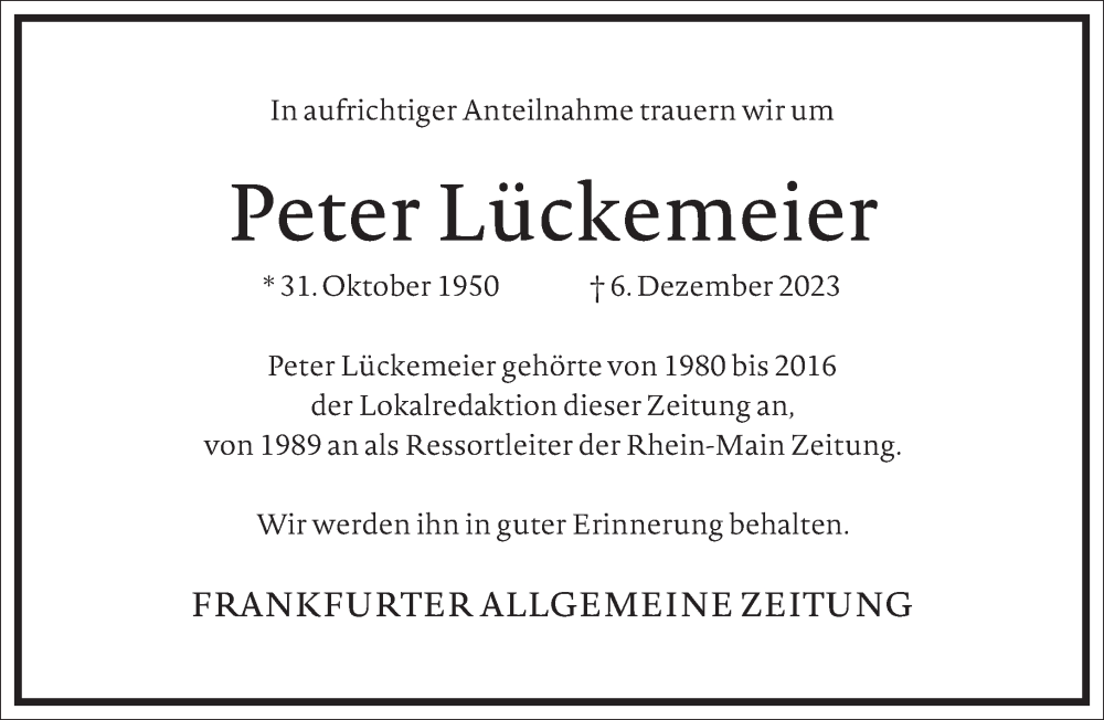  Traueranzeige für Peter Lückemeier vom 09.12.2023 aus Frankfurter Allgemeine Zeitung