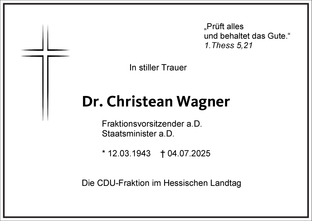  Traueranzeige für Christean Wagner vom 12.07.2025 aus Frankfurter Allgemeine Zeitung