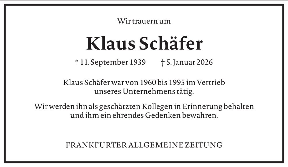  Traueranzeige für Klaus Schäfer vom 17.01.2026 aus Frankfurter Allgemeine Zeitung