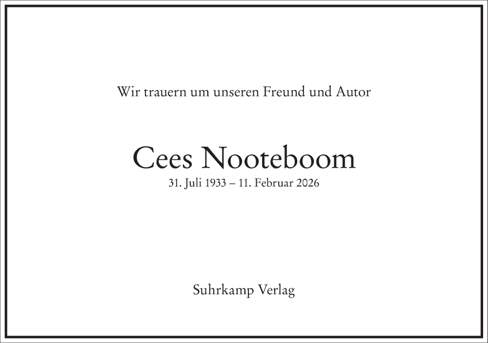  Traueranzeige für Cees Nooteboom vom 14.02.2026 aus Frankfurter Allgemeine Zeitung